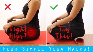 4 Yoga Hacks for Knee, Hips and More! Simple but Life-Changing