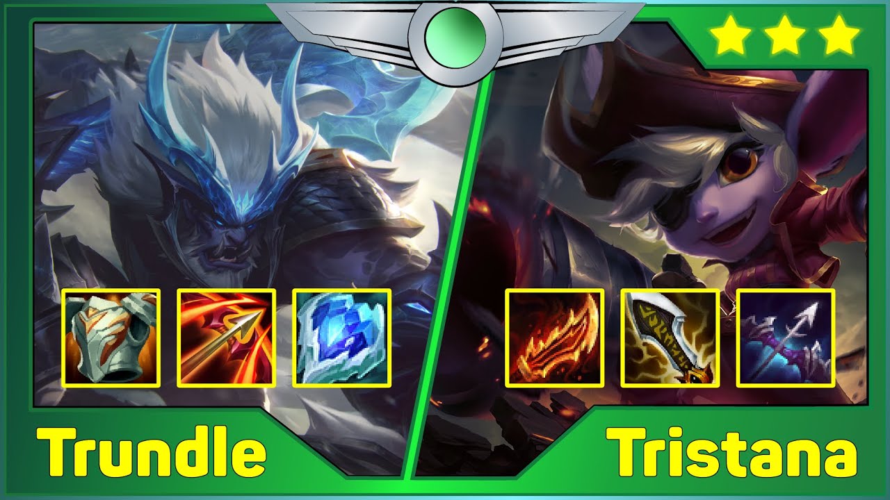 TFT Mùa 6 Team Build Tristana Trundle Carry x 4 Tái Chế Đội Hình