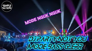 DJ PARTY NGUK NGUK MODE NOT YOU X HD PRO AUDIO