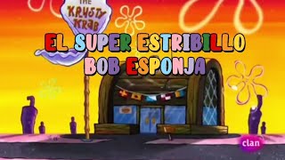 BOB ESPONJA EL SUPER ESTRIBILLO - LETRA Y VIDEO EN MAYÚSCULAS