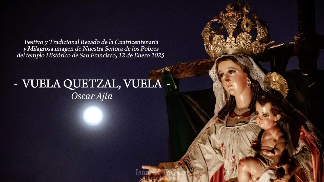 VUELA QUETZAL, VUELA - Son de Oscar Ajín