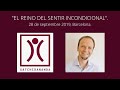 "El reino del sentir Incondicional" 28 de septiembre, Satchidananda Barcelona.