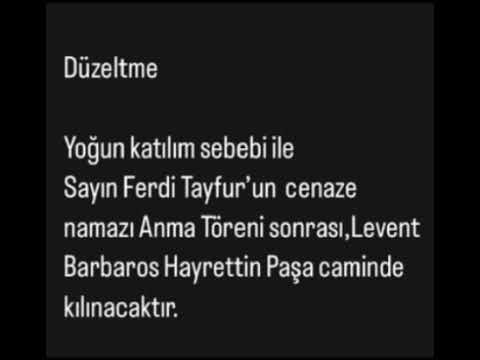 Ferdi Babanın cenaze namazı Anma Töreni sonrası Levent Barbaros Hayrettin Paşa caminde kılınacaktır