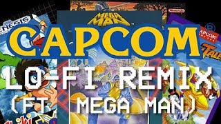 Ｃａｐｃａｌｍ - Capcom Lo-Fi Remix Ft. Mega Man