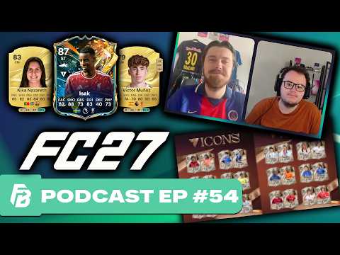FC 27 Pre Order Icons, Full FC 27 Database, First FC 27 Promo and more... FUTBIN Podcast #54