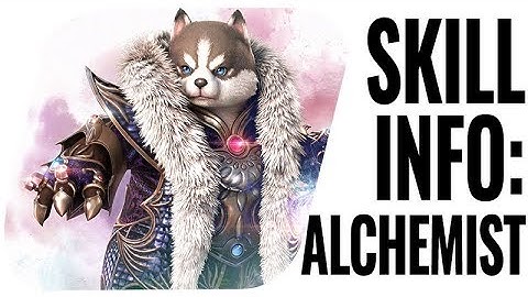 TERA M - Alchemist Skills Guide - English