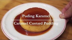 Puding Karamel | Caramel Custard Pudding | Cita's Kitchen - Durasi: 5.16. Puding Karamel | Caramel Custard Pudding | Cita's Kitchen - Durasi: 5.16.