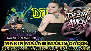 OT ARSA - DJ DEBBY AMOY MAKIN MALAM MAKIN GACOR 🔥🔥 REMIX VIRAL TIKTOK TERBARU 2025