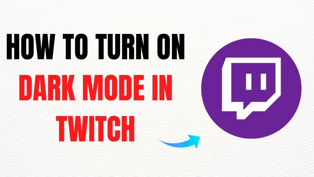 How to Turn On Dark Mode in Twitch – Full Guide - YouTube