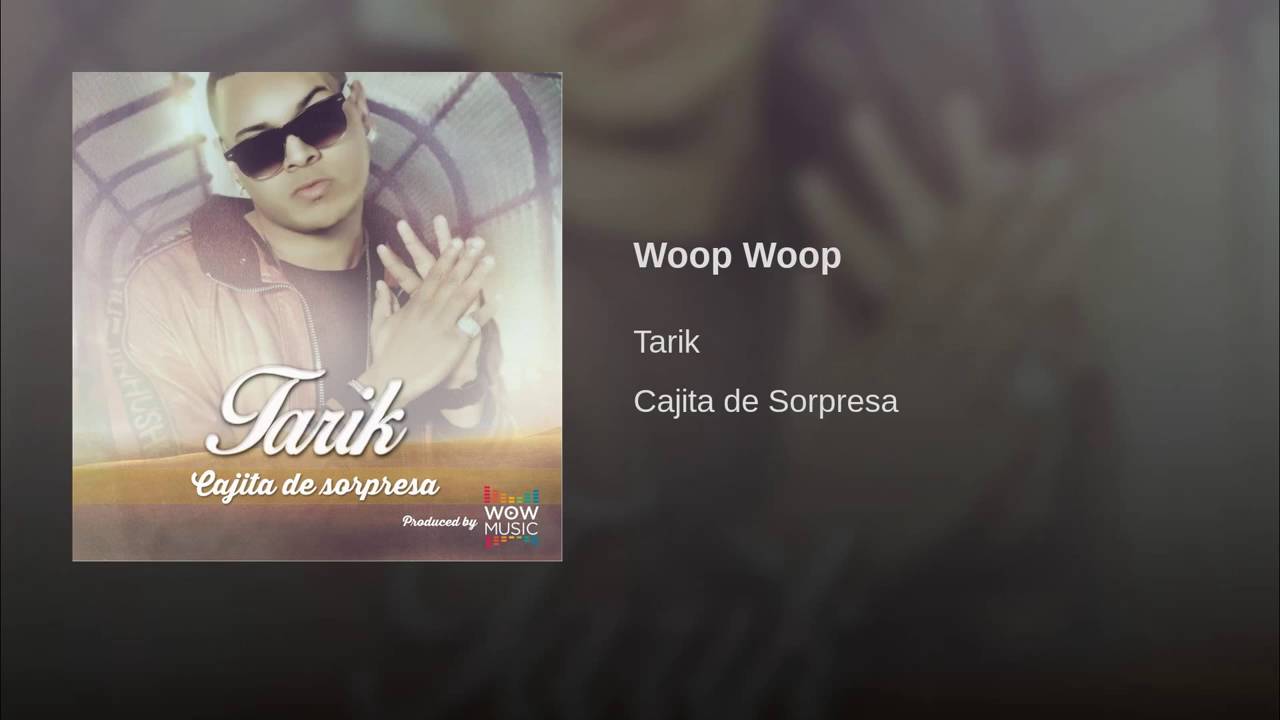 Tarik - Woop Woop (The Main Brain) adlı videoyu YouTube'da izle Tarik - Woop Woop (The Main Brain) adlı videoyu YouTube'da izle