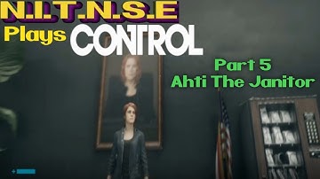 Control part 5: Ahti the Janitor