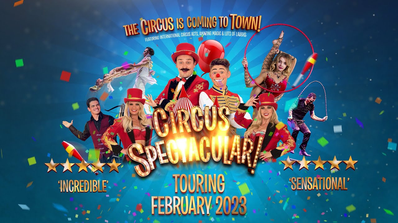 Circus Spectacular Touring February 2023 YouTube