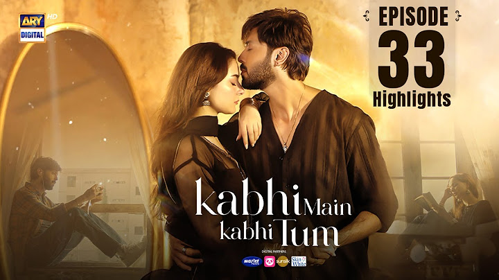 Kabhi Mein Kabhi Tum Episode 33 | Highlights | Hania Aamir | Fahad Mustafa | ARY Digital Drama