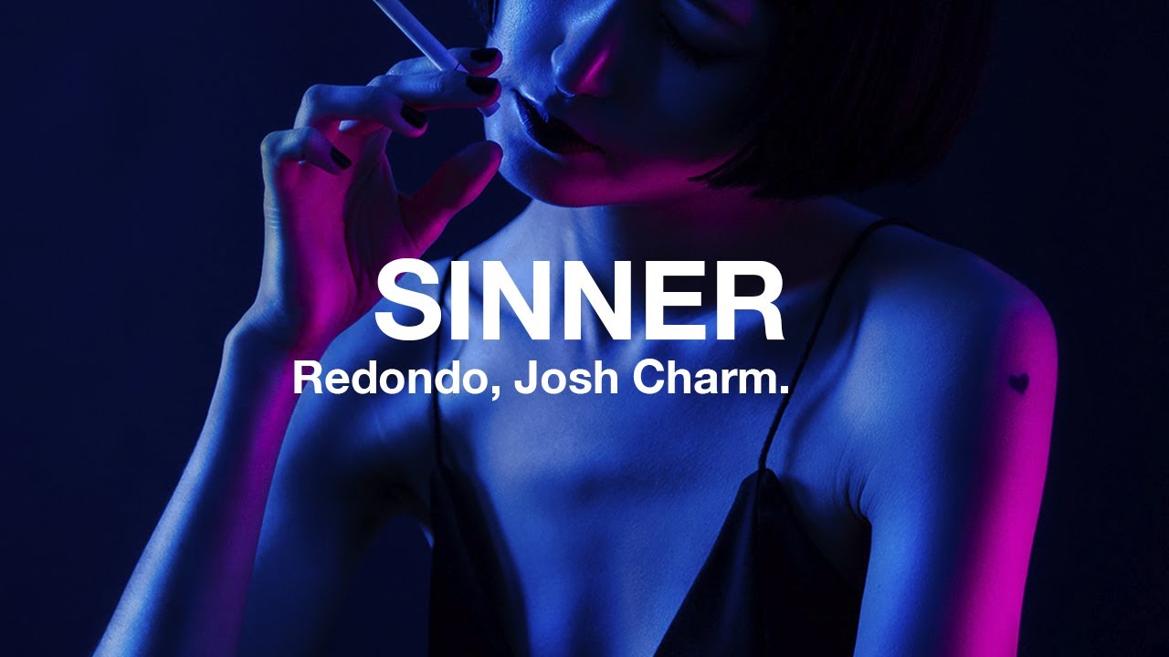 Redondo & Josh Charm - Sinner