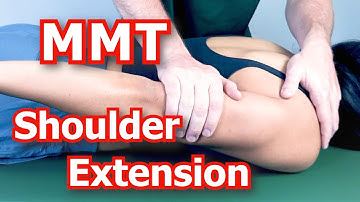 Manual Muscle Testing (MMT)  - Shoulder Extension