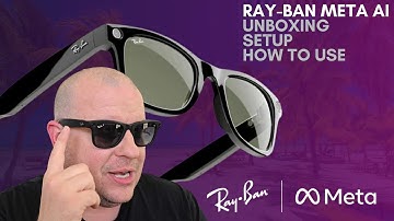 Ray-Ban Meta AI Glasses How to Setup, Unboxing and How to Use