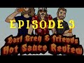 Earl Grey &amp; Friends HotSauce Review Ep 3