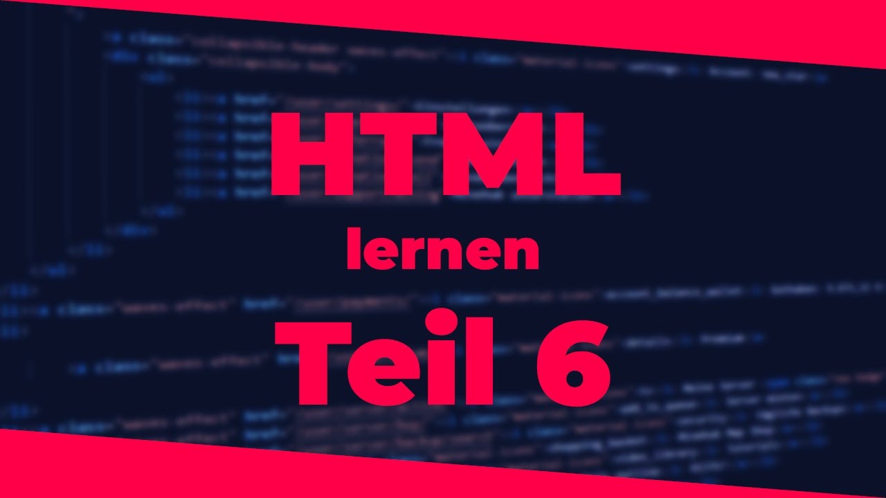 HTML lernen - Inhalte gruppieren | Teil 6 | 2024 - YouTube