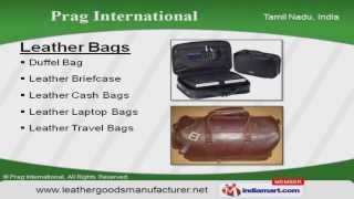 Leather Products by Prag International, Chennai