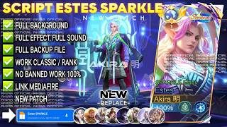 Update Script Skin Estes Sparkle - Sparkle Estes No Password Full Effect Voice Patch Terbaru