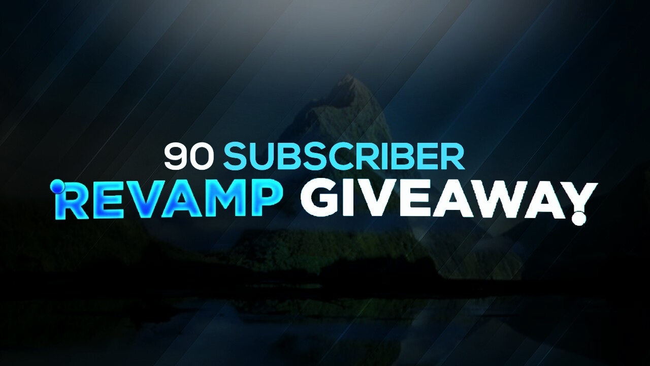 90 Subscribers Revamp Giveaway!!! (Closed) (Read desc.)