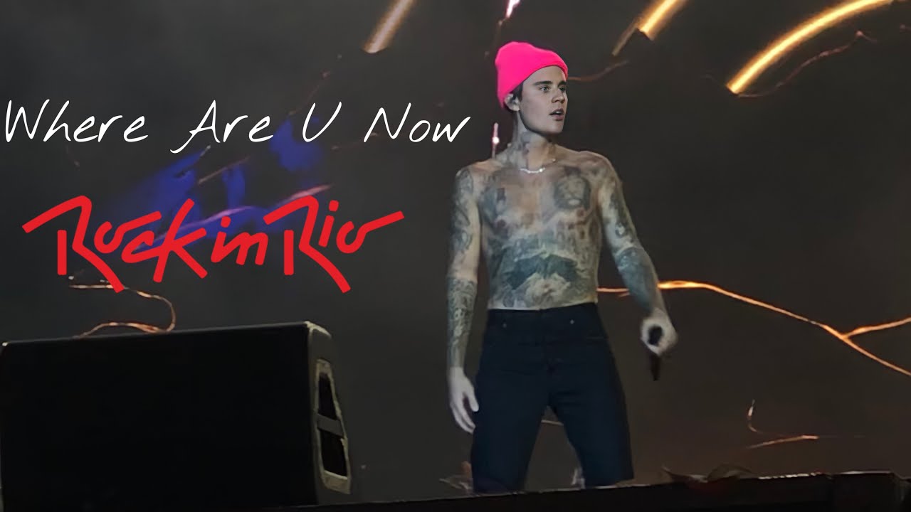 Justin Bieber - Where Are U Now (Rock in Rio 2022)