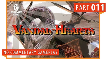 Vandal Hearts │ Part 11: Game Play │ Backlogged Games