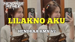 LILAKNO AKU || VIRAL TIK TOK | SOUND HENDRAA LIRIK 