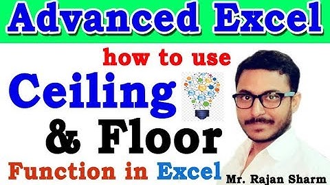 how to use Ceiling & Floor function in excel hindi II जरूर सीखे एक्सेल का ये फंकशन Ceiling और Floor