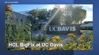 HCL BigFix at UC Davis