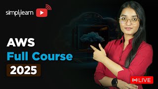 AWS Full Course 2025 | AWS Cloud Computing Tutorial for Beginners | AWS Training | Simplilearn