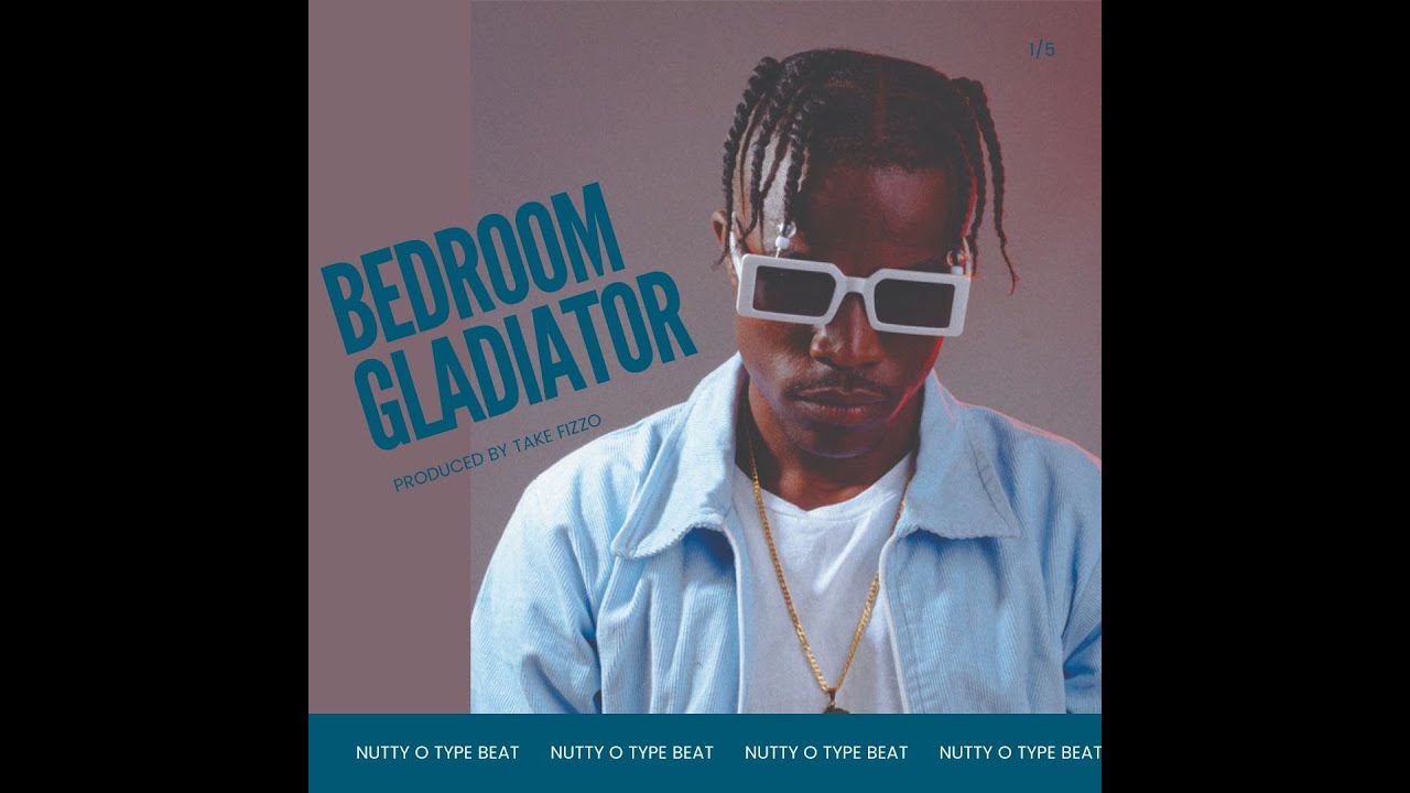 (FREE) Nutty O Type Beat - Bedroom Gladiator