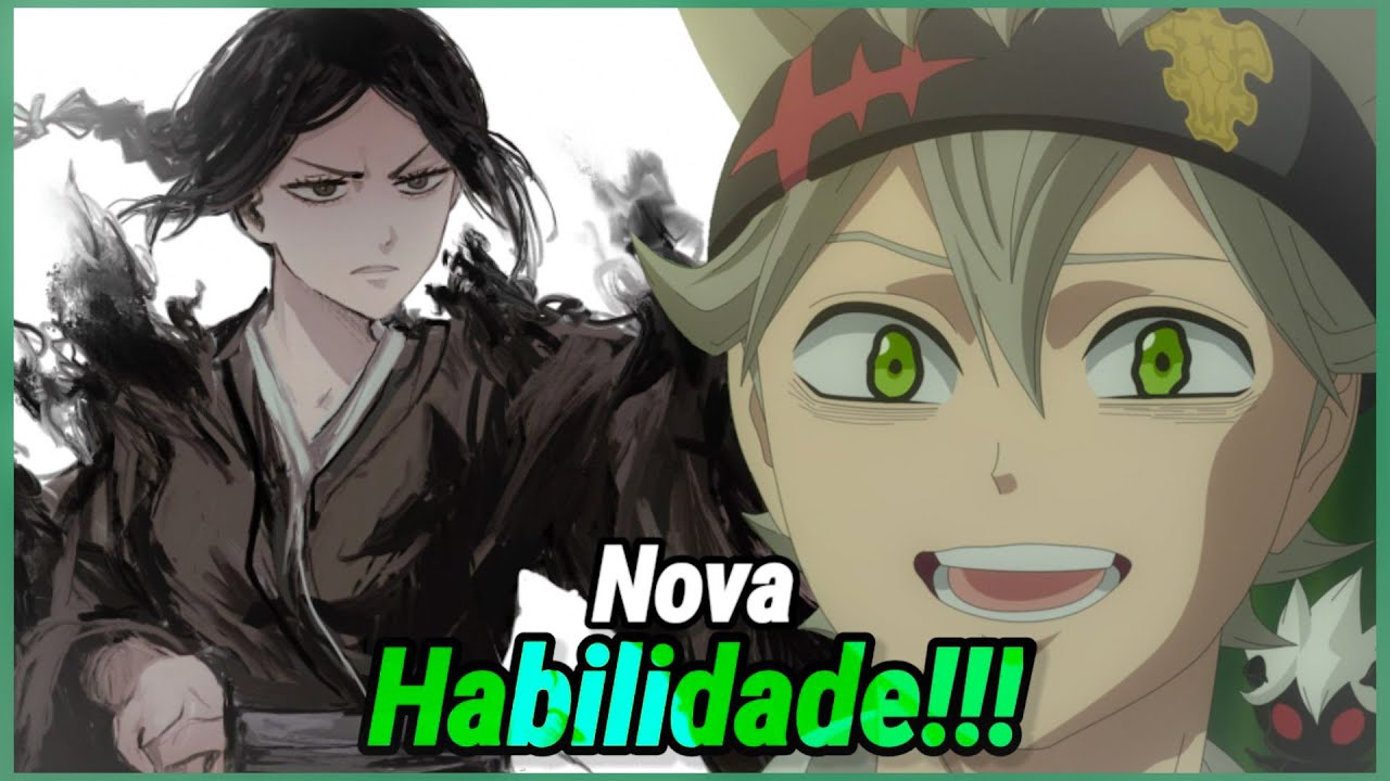 A NOVA HABILIDADE DO ASTA E O TRAUMA COM A IRMÃ LILY! Black Clover