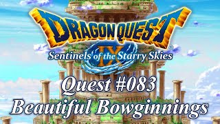Quest No. 083: Beautiful Bowginnings - Dragon Quest IX