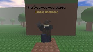 How To Scarecrow - Roblox Reckless