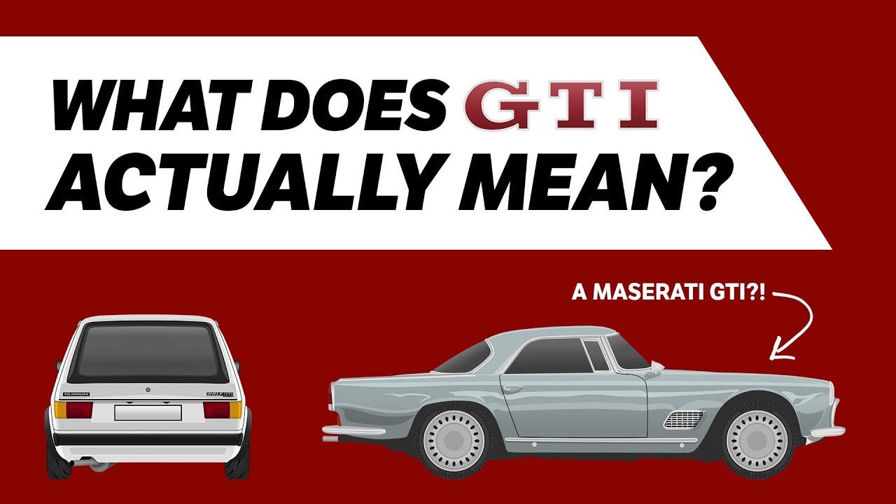 What Does Gti Stand For >> Where Does Gti Come From What Does Gti Stand For >> Where Does Gti Come From