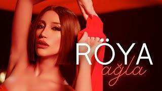 Röya - Ağla (Klip)