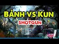 [NTN] Custom solo SHOTGUN giữa KunDQ vs BảnhĐiTù. Gay cấn trong từng phát bắn shotgun.