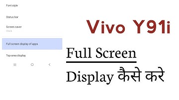 Vivo Y91i How To Enable Full Screen Display Mode