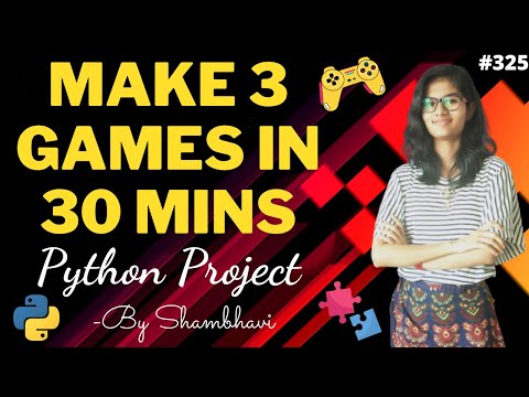 Make 3 games in 30mins | python project | make games using python | python mini project