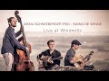 Diknu schneeberger trio  swing de vienne  live at windmills
