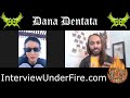 Interview with Dana Dentata