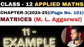 Famous 11 Example sol l Chapter 3 l MATRICES l example11 l Class 12th Applied Maths l M L Aggarwal 2024-25 Profile