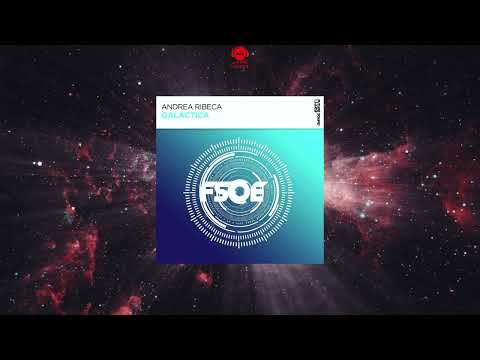 Andrea Ribeca – Galactica (Extended Mix) [FSOE]