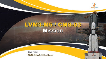 LIVE: ISRO LVM3-M5 / CMS-03 Launch