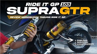 TAMBAH GANTENG !!! l PASANG & REVIEW MONOSHOCK RIDE IT GP 103 DI SUPRA GTR 150 🔥🔥