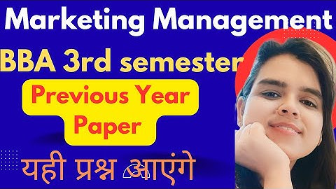 Previous year question papers|Marketing Manager|BBA 3rd semester|Lucknow University
