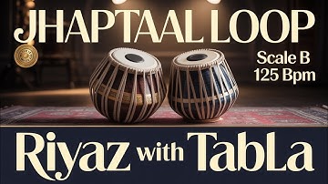 Jhaptaal Loop for all Songs | 125 BPM | Scale B | Bhajans | Tabla Rhythm #rhythm #riyazwithtabla