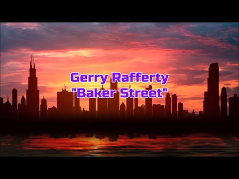 Gerry Rafferty - "Baker Street" HQ/With Onscreen Lyrics!