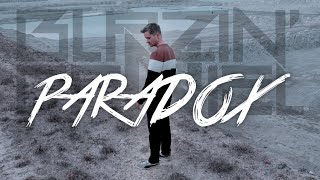 ► PARADOX ◄ | BLAZIN&#39;DANIEL (Offizielles Musikvideo)